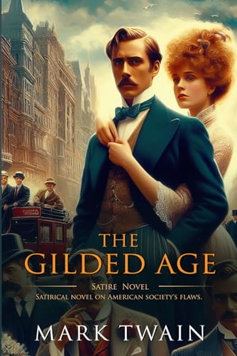 The Gilded Age: Complete with Classic illustrations and Annotation