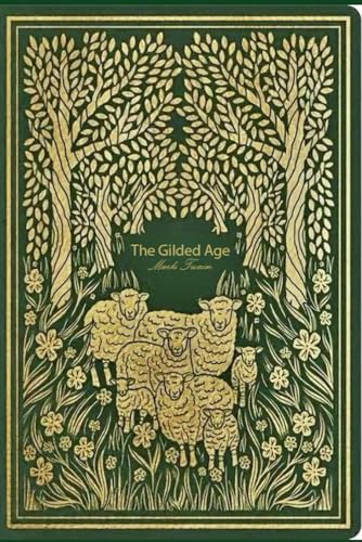 The Gilded Age: With original illustrations - annotated The Gilded Age: With original illustrations - annotated von Independently published