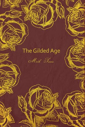 The Gilded Age: With original illustrations - annotated The Gilded Age: With original illustrations - annotated von Independently published