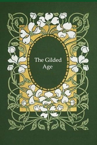The Gilded Age: With original illustrations The Gilded Age: With original illustrations von Independently published