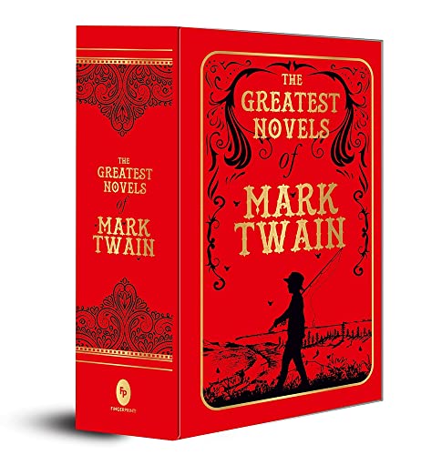 The Greatest Novels of Mark Twain: Twain's Greatest Novels American Classic Fiction Huckleberry Finn Tom Sawyer Literary Masterpieces Social Critique ... Timeless Classics of American Literature