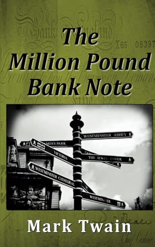 The Million Pound Bank Note The Million Pound Bank Note von Independently published