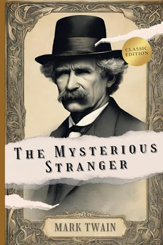 The Mysterious Stranger, and Other Stories: With Original Illustrations von Independently published