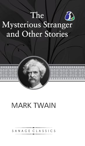 The Mysterious Stranger and Other Stories (Deluxe Hardcover Book) von SANAGE PUBLISHING HOUSE LLP