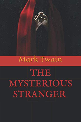 The Mysterious Stranger by Mark Twain