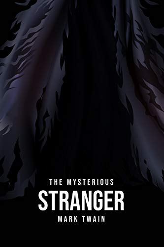 The Mysterious Stranger The Mysterious Stranger