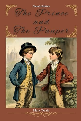 The Prince and The Pauper: With Original Classic Illustrations von Independently published