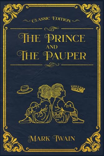 The Prince and The Pauper: With original illustrations - annotated