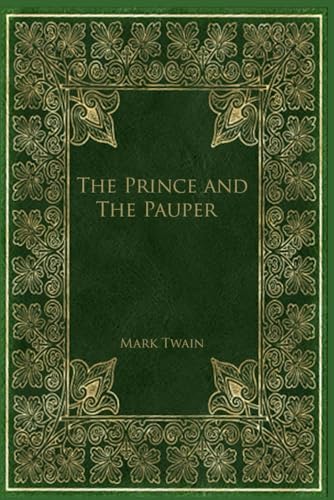 The Prince and The Pauper: With original illustrations - annotated The Prince and The Pauper: With original illustrations - annotated von Independently published
