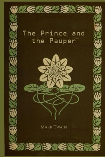 The Prince and The Pauper: With original illustrations - annotated The Prince and The Pauper: With original illustrations - annotated von Independently published