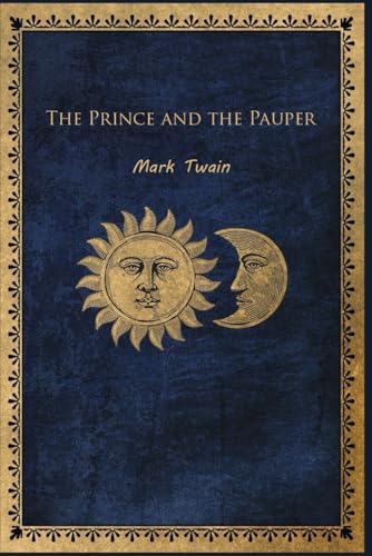 The Prince and The Pauper: With original illustrations - annotated The Prince and The Pauper: With original illustrations - annotated von Independently published
