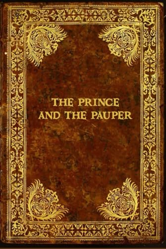 The Prince and The Pauper: With original illustrations - annotated The Prince and The Pauper: With original illustrations - annotated von Independently published