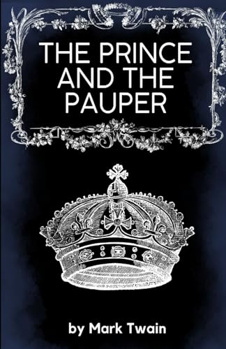 The Prince and the Pauper The Prince and the Pauper von Independently published