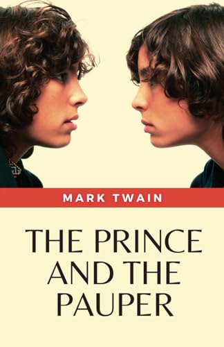 The Prince and the Pauper: (Annotated) von Independently published