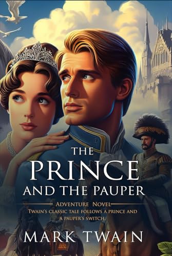 The Prince and the Pauper: Complete with Classic illustrations and Annotation von Independently published