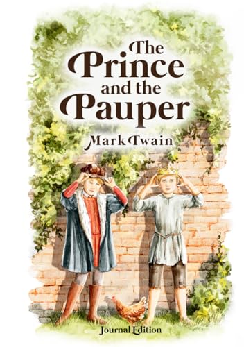 The Prince and the Pauper: Journal Edition - Wide Margins - Full Text