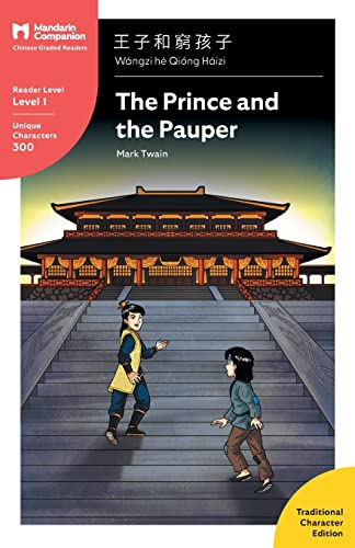 The Prince and the Pauper: Mandarin Companion Graded Readers Level 1, Traditional Character Edition von Mandarin Companion