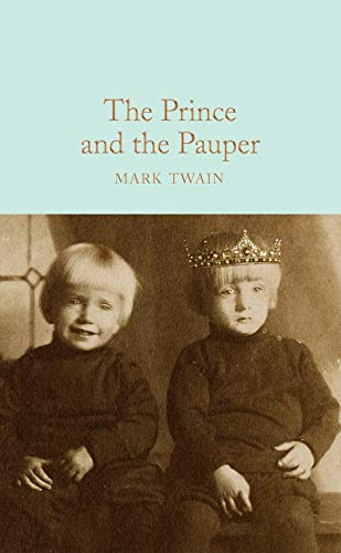 The Prince and the Pauper: Mark Twain (Macmillan Collector's Library)