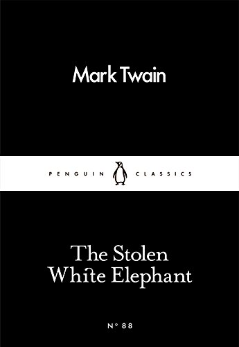 The Stolen White Elephant (Penguin Little Black Classics)