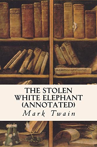The Stolen White Elephant (annotated) von Createspace Independent Publishing Platform