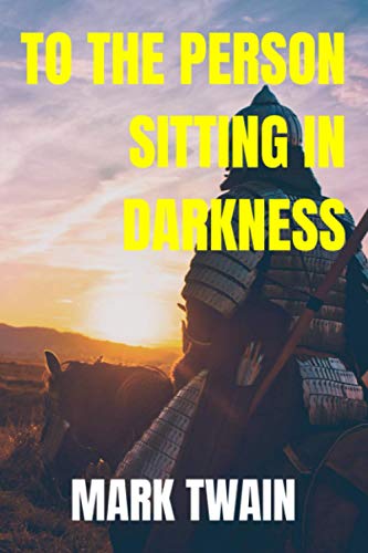 To the Person Sitting in Darkness (Annotated): 2020 New Edition