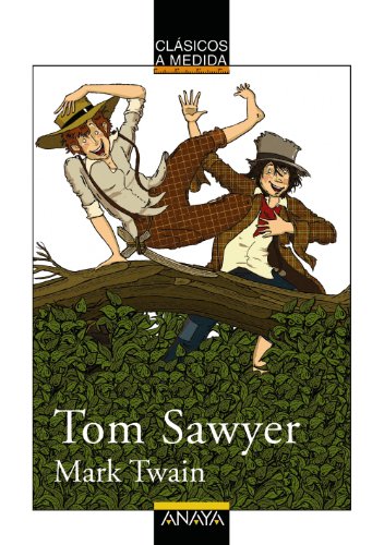 Tom Sawyer (CLÁSICOS - Clásicos a Medida) von ANAYA INFANTIL Y JUVENIL