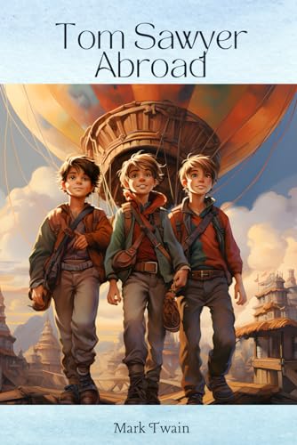 Tom Sawyer Abroad: With original illustrations von Independently published