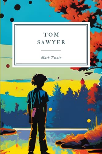 Tom Sawyer Tom Sawyer von Independently Published