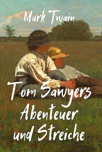 Tom Sawyers Abenteuer und Streiche