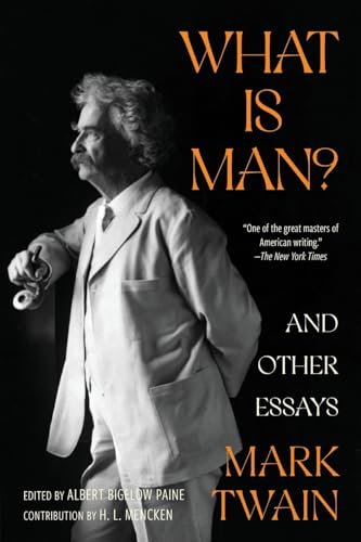 What Is Man? and Other Essays (Warbler Classics Annotated Edition) von Warbler Classics