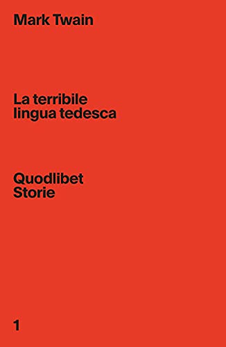La terribile lingua tedesca (Quodlibet Storie, Band 1)