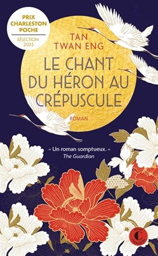 Le chant du héron au crépuscule: « Un roman somptueux. » The Guardian von CHARLESTON
