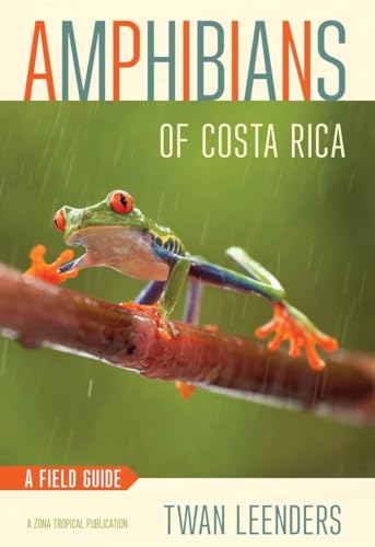 Amphibians of Costa Rica: A Field Guide (Zona Tropical Publications) von Comstock Publishing