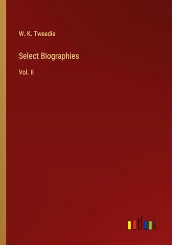 Select Biographies: Vol. II von Outlook Verlag