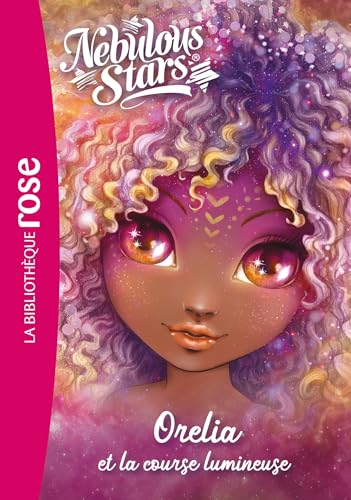 Nebulous Stars 06 - Orelia et la course lumineuse von HACHETTE JEUN.