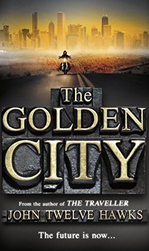 The Golden City: the cult sci-fi trilogy that has come true (The Fourth Realm Trilogy, 3)