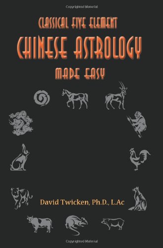Five Element Chinese Astrology Made Easy