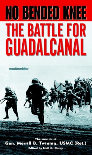 No Bended Knee: The Battle for Guadalcanal von BALLANTINE GROUP