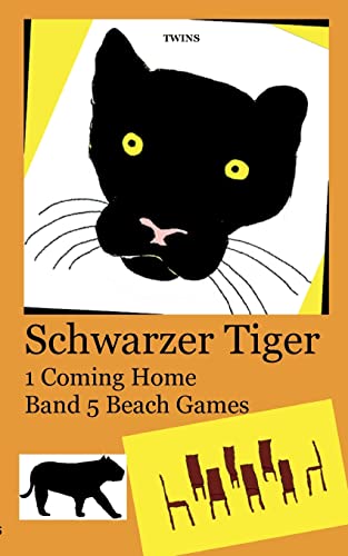 Schwarzer Tiger 1 Coming Home: Band 5 Beach Games von BoD – Books on Demand
