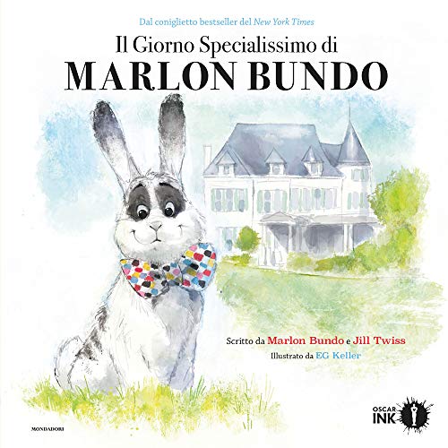 Il giorno specialissimo di Marlon Bundo. Ediz. a colori (Oscar Ink) von Mondadori