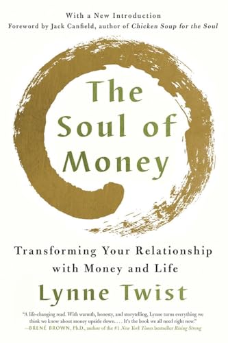 The Soul of Money: Transforming Your Relationship with Money and Life von W. W. Norton & Company