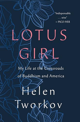 Lotus Girl: My Life at the Crossroads of Buddhism and America von St Martin's Press