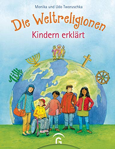 Die Weltreligionen - Kindern erklärt