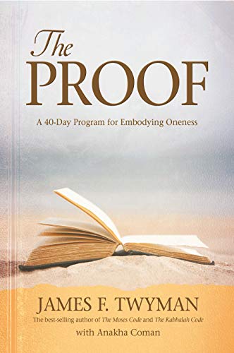 Proof: A 40-Day Program for Embodying Oneness