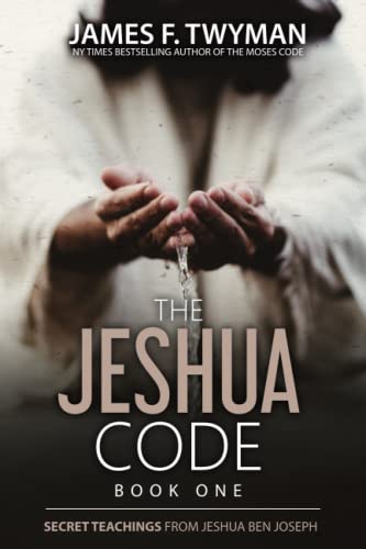 The Jeshua Code - Book One: Secret Teachings from Jeshua ben Joseph von Independently published