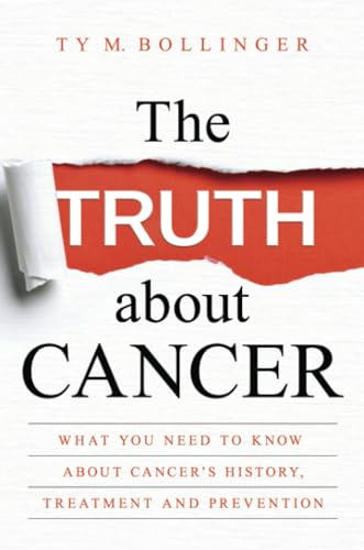 The Truth about Cancer: What You Need to Know about Cancer's History, Treatment and Prevention von Hay House UK