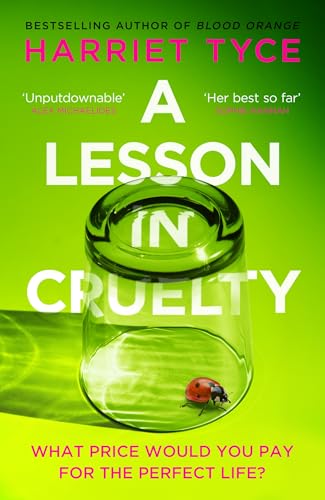 A Lesson in Cruelty: The propulsive new thriller from the bestselling author of Blood Orange von Wildfire