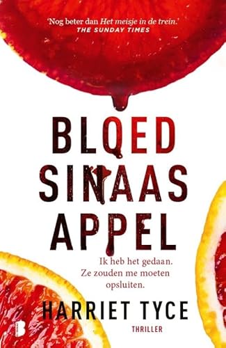 Bloedsinaasappel: Ik heb het gedaan. Ze zouden me moeten opsluiten. von Boekerij