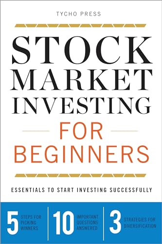 Stock Market Investing for Beginners: Essentials to Start Investing Successfully von Tycho Press
