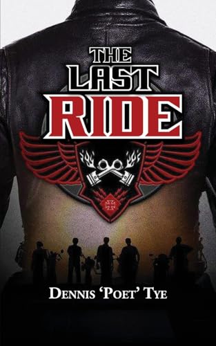 The Last Ride The Last Ride von Leavitt Peak Press
